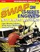 Books : How to Swap GM LS-Series Engines into Almost Anything