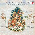 Peter Lieberson: King Gesar by Yo-Yo Ma, Deborah Marshall, Peter Lieberson, Peter Lieberson, and Andras Adorjan