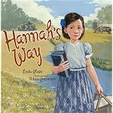 Hannah's Way ~ Linda Glaser