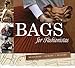 Bags for Fashionistas: Designing, Sewing, Selling