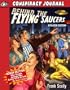 Behind The Flying Saucers -- The Truth About The Aztec UFO Crash