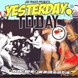 Yesterday Today-You Dont Need & Jah Jah Riddim