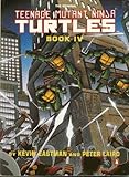 Teenage Mutant Ninja Turtles. Book IV