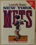 Louisville Slugger Presents: The New York Mets (Louisville Slugger/1991 Collector's Edition)