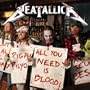All You Need Is Blood