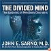 The Divided Mind: The Epidemic of Mindbody Disorders