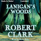 Lanigan's Woods | [Robert Clark]