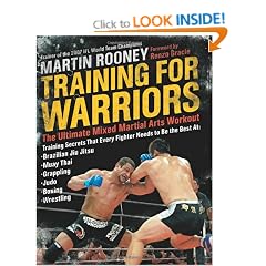 Training for Warriors: The Ultimate Mixed Martial Arts Workout