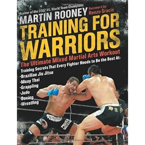 Training for Warriors: The Ultimate Mixed Martial Arts Workout
