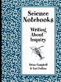 Science Notebooks: Writing About Inquiry