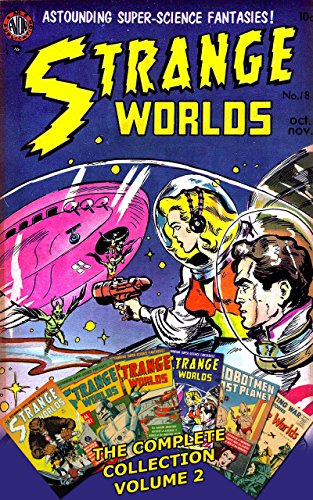Strange Worlds - Astounding Super-Science Fantasies: The Complete Collection Volume 2