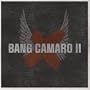 Bang Camaro II