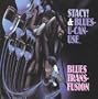 Stacy & Blues U-can-use - Blues Transfusion