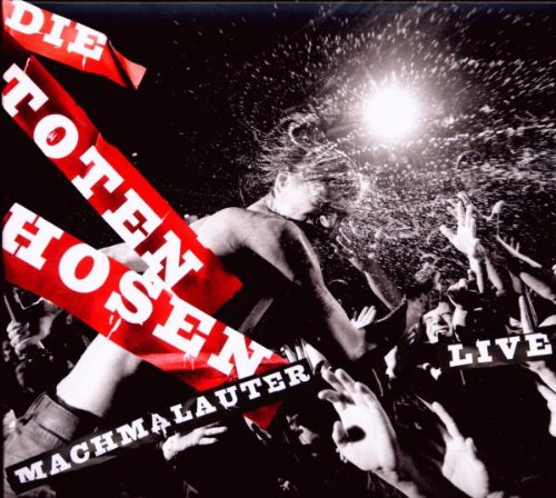 Machmalauter Live von Die Toten Hosen – bei Amazon kaufen Machmalauter Live von Die Toten Hosen - alle Infos