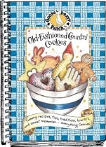 Old-Fashioned Country Cookies Cookbook: Yummy Recipes,Tips,Traditions,How-to's....Everything Cookies