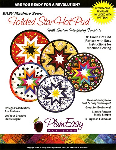 Folded Star 8-inch Circle Hot Pad Pattern: With Custom Interfacing Template and Easy Instructions for Machine Sewing
