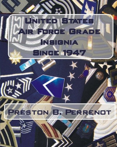 United States Air Force Grade Insignia Since 1947
