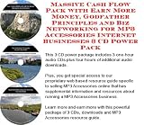 Massive Cash Flow Pack with Earn More Money, Godfather Principles and Biz Networking for Wakeboard Accessories Internet Businesses 3 CD Power Pack