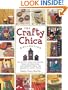 The Crafty Chica Collection: Beautiful Ideas for Crafts, Home Decorations and Shrines from the Queen of Latina Style (Quarry Book S.)