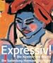 Expressiv: Die Kunstler Der Brucke, Die Sammlung Gerlinger (German Edition)