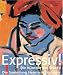 Expressiv: Die Kunstler Der Brucke, Die Sammlung Gerlinger (German Edition)