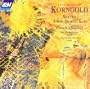 Korngold: Sextet; String Quartet No. 3