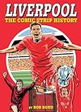 Liverpool : the comic strip history