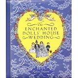 EnchantedDolls'HouseWedding