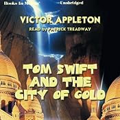 Tom Swift and the City of Gold | Victor Appleton