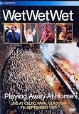 Wet Wet Wet - Playing Away At Home - IMPORT