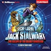 Secret Agent Jack Stalwart: Book 1: The Escape of the Deadly Dinosaur: USA | [Elizabeth Singer Hunt]
