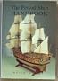 The Period Ship Handbook (Period Ship Handbooks)