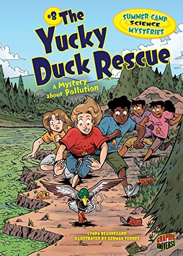 #8 The Yucky Duck Rescue: A Mystery about Pollution (Summer Camp Science Mysteries)