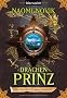 Drachenprinz. Die Feuerreiter Seiner Majestaet 02.