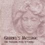 Gabriel's Message: One Thousand years of Carols