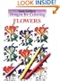 Designs for Coloring: Flowers