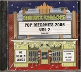 Big Hitz Pop MegaHits 2006 Vol 2 Karaoke CDG BHK-311 Male and Female Hits