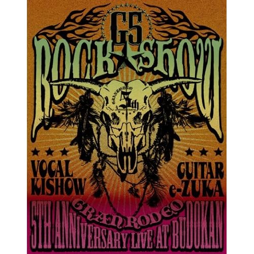 GRANRODEO 5TH ANNIVERSARY LIVE AT BUDOKAN ��G5 ROCK��SHOW�� [Blu-ray]