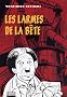 Les larmes de la b�te