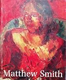 Matthew Smith : Barbican Art Gallery 15 September-30 October 1983