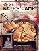 Cooking Wild in Kate's Camp (Delicious Easy-to-Fix Recipes For Camp, Cabin or Trail)