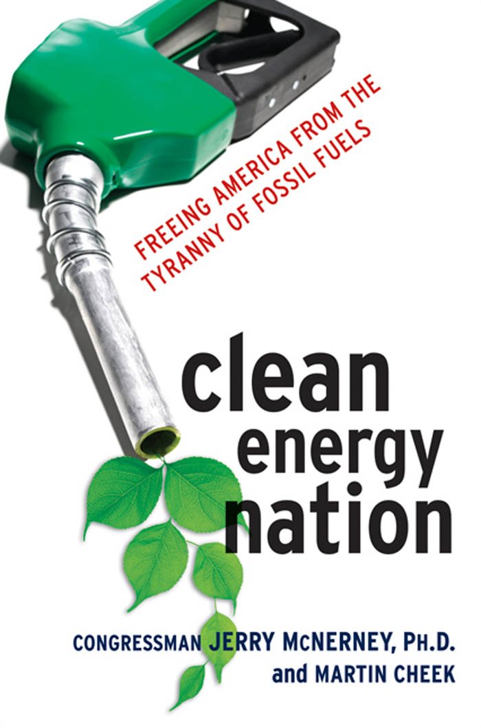 Amazon.com: Clean Energy Nation: Freeing America from the Tyranny ...