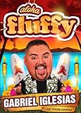 Gabriel Iglesias: Aloha Fluffy