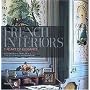French Interiors: The Art of Elegance