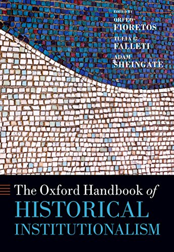 The Oxford Handbook of Historical Institutionalism (Oxford Handbooks)