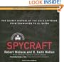 Spycraft: The Secret History of the CIA's Spytechs from Communism to Al-Qaeda