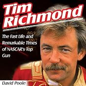 Tim Richmond: The Fast Life and Remarkable Times of NASCAR's Top Gun | [David Poole]