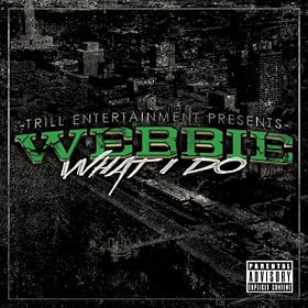 What I Do [Explicit]