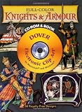 Full-Color Knights and Armour CD-ROM and Book (Dover Electronic Clip Art)