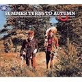 Summer Turns To Autumn (Progressive & Psychedelic Rock from The Ember Vaults)